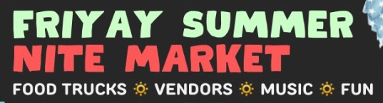 Friyay Summer Nite Market
